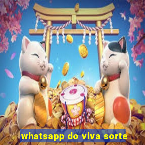 whatsapp do viva sorte